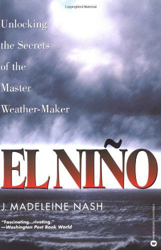 Cover for J.M. Nash · El Nino: Unlocking the secrets of the master weather-maker (Paperback Book) [Reprint edition] (2003)