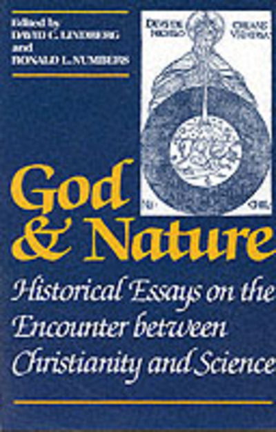 Cover for D Lindberg · God and Nature: Historical Essays on the Encounter between Christianity and Science (Pocketbok) (1986)