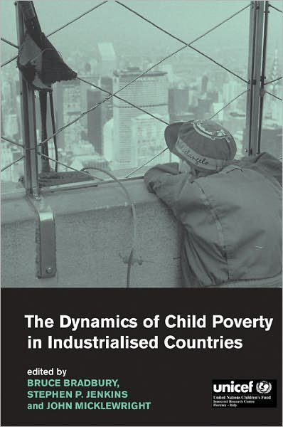Cover for Bruce Bradbury · The Dynamics of Child Poverty in Industrialised Countries (Paperback Book) (2001)