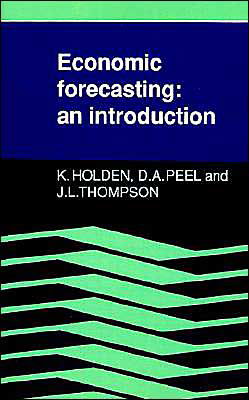 Cover for Holden, Ken (University of Liverpool) · Economic Forecasting: An Introduction (Paperback Book) (1991)