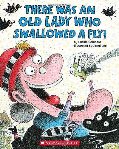 There Was an Old Lady Who Swallowed a Fly! - Lucille Colandro - Livres - Cartwheel Books - 9780545682923 - 26 août 2014