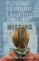 Without Looking Back - Tabitha Suzuma - Kirjat - Penguin Random House Children's UK - 9780552570923 - maanantai 30. joulukuuta 2013