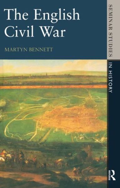 Cover for Martyn Bennett · The English Civil War 1640-1649 - Seminar Studies In History (Taschenbuch) (1995)