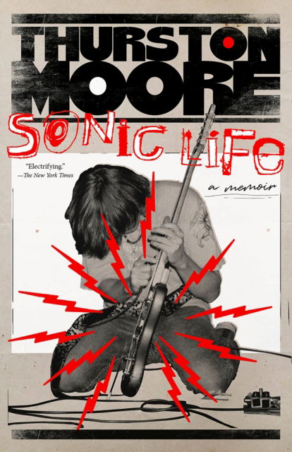 Cover for Thurston Moore · Sonic Life (Paperback Book) (2024)