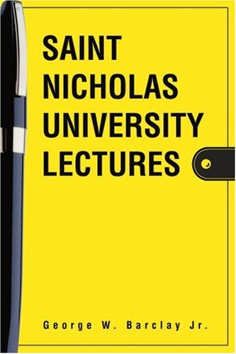 Cover for George Barclay Jr. · Saint Nicholas University Lectures (Paperback Book) (2004)