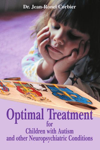 Cover for Dr. Jean-ronel Corbier · Optimal Treatment for Children with Autism and Other Neuropsychiatric Conditions (Pocketbok) (2005)