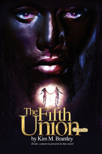 Cover for Kim Brantley · The Fifth Union: Genesis (Paperback Book) [1st edition] (2008)