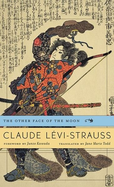 Cover for Claude Levi-Strauss · The Other Face of the Moon (Hardcover bog) (2013)