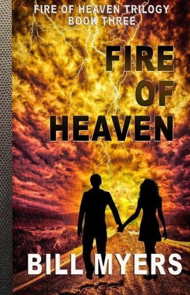 Cover for Bill Myers · Fire of Heaven (Paperback Bog) (2015)