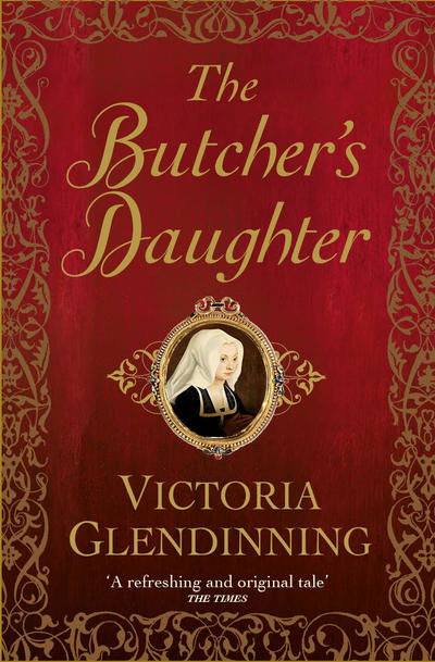 Cover for Victoria Glendinning · The Butcher's Daughter (Pocketbok) (2019)