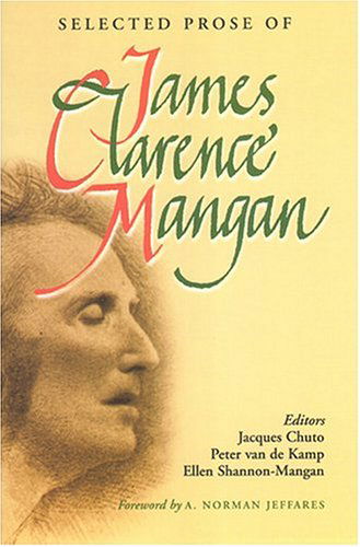 Cover for James Clarence Mangan · Selected Prose of James Clarence Mangan (Paperback Book) [Bicentenary edition] (2004)