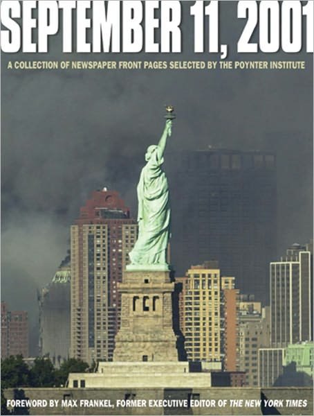 September 11, 2001 (Original) - Poynter Institute - Livros - Andrews McMeel Publishing - 9780740724923 - 5 de novembro de 2001