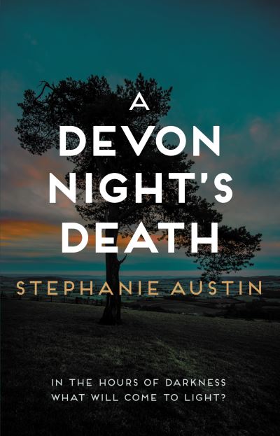 Cover for Stephanie Austin · A Devon Night's Death: The gripping cosy crime series - Devon Mysteries (Hardcover Book) (2022)