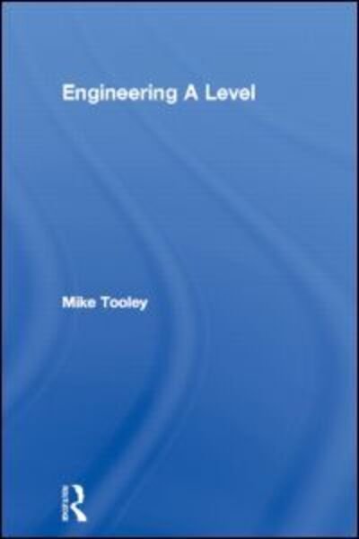 Cover for Tooley, Mike (Brooklands College, UK) · Engineering A Level (Taschenbuch) (2005)
