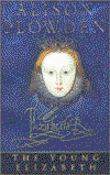 Cover for Alison Plowden · The Young Elizabeth: The First Twenty-five Years of Elizabeth I (Paperback Book) [2 Revised edition] (2007)