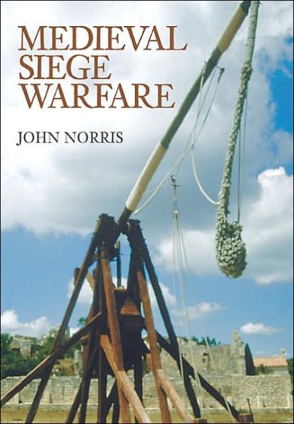 Cover for John Norris · Medieval Siege Warfare (Pocketbok) (2006)