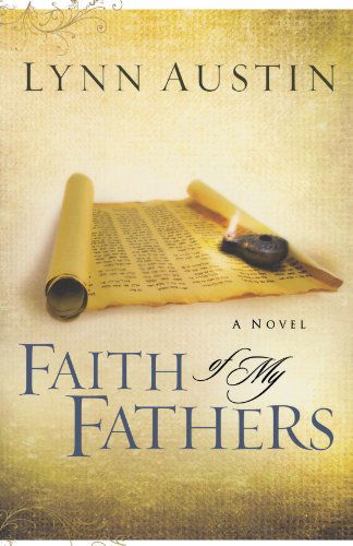 Cover for Lynn Austin · Faith of My Fathers (Paperback Book) [Reprinted edition] (2006)