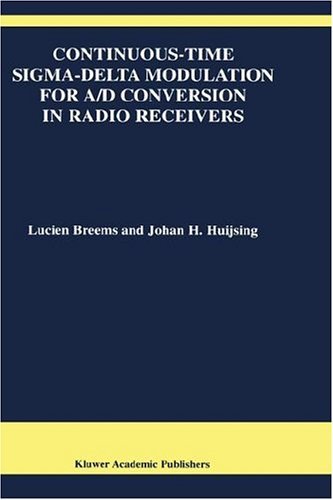 Lucien Breems · Continuous-Time Sigma-Delta Modulation for A/D Conversion in Radio Receivers - The Springer International Series in Engineering and Computer Science (Hardcover bog) [2001 edition] (2001)