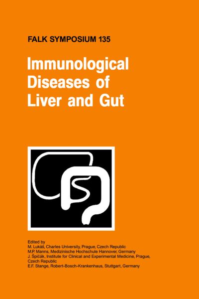 Immunological Diseases of Liver and Gut - Falk Symposium - M P Manns - Kirjat - Springer - 9780792387923 - keskiviikko 30. kesäkuuta 2004