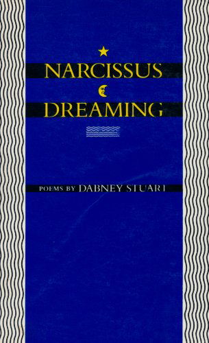 Cover for Dabney Stuart · Narcissus Dreaming: Poems (Pocketbok) (1990)