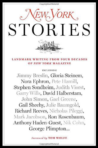 Cover for Editors of New York Magazine · New York Stories: Landmark Writing from Four Decades of New York Magazine (Paperback Book) [1st edition] (2008)