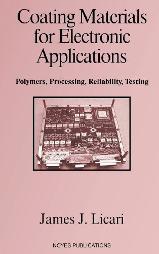 Cover for Licari, James J. (AvanTeco, Whittier, CA, USA) · Coating Materials for Electronic Applications: Polymers, Processing, Reliability, Testing - Materials and Processes for Electronic Applications (Innbunden bok) (2003)