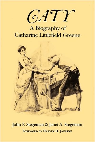 Cover for John F. Stegeman · Caty: Biography of Catherine Littlefield Greene (Taschenbuch) [Illustrated edition] (1985)