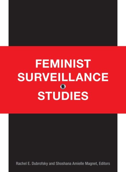Cover for Rachel E Dubrofsky · Feminist Surveillance Studies (Paperback Book) (2015)