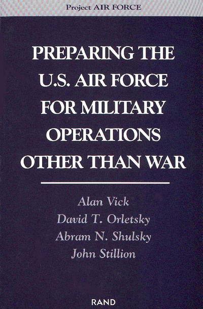 Cover for Alan Vick · Preparing the U.S. Air Force for Military Operations Other Than War (Paperback Book) (1997)