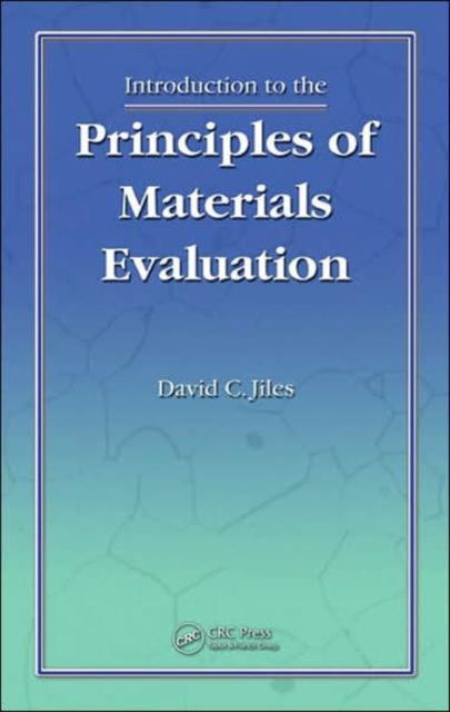 Cover for Jiles, David C. (University of Cardiff, UK) · Introduction to the Principles of Materials Evaluation (Gebundenes Buch) (2007)