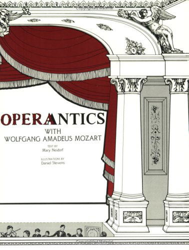 Cover for Mary Neidorf · Operantics with Wolfgang Amadeus Mozart (Paperback Book) [1st edition] (2016)