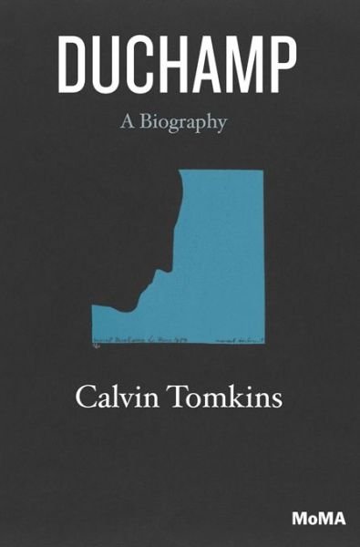 Cover for Calvin Tomkins · Duchamp: A Biography (Paperback Book) [2 Revised edition] (2014)