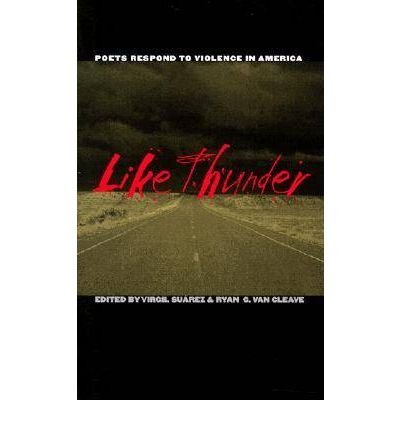 Cover for Suarez · Like Thunder: Poets Respond to Violence in America (Paperback Book) (2002)