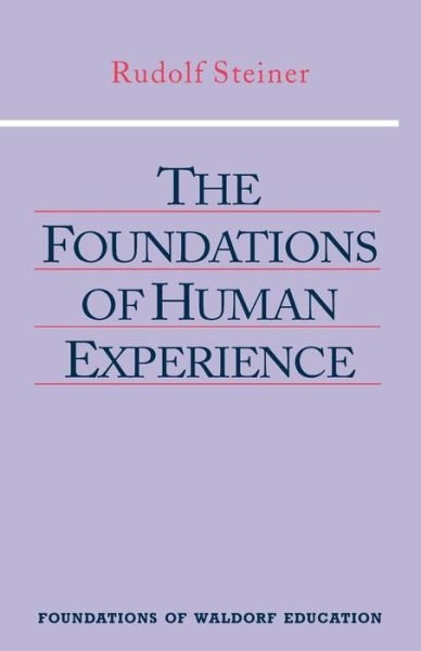 Cover for Rudolf Steiner · The Foundations of Human Experience - Foundations of Waldorf Education (Pocketbok) (1996)