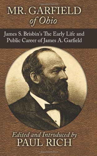Cover for James S. Brisbin · Mr. Garfield of Ohio: James S. Brisbin's the Early Life and Public Career of James A. Garfield (Paperback Book) (2013)
