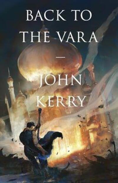 Cover for John Kerry · Back to the Vara (Paperback Book) (2018)