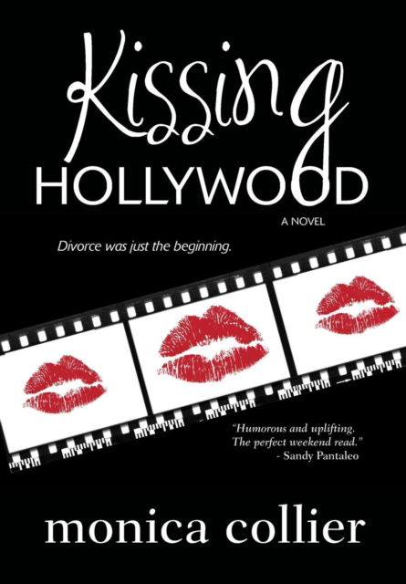 Cover for Monica Collier · Kissing Hollywood (Hardcover Book) (2017)