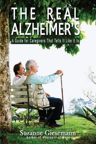 Cover for Suzanne Giesemann · The Real Alzheimer's: a Guide for Caregivers That Tells It Like It is (Pocketbok) (2012)