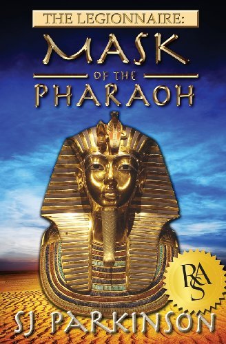 Cover for Sj Parkinson · The Legionnaire: Mask of the Pharaoh (Paperback Bog) (2012)