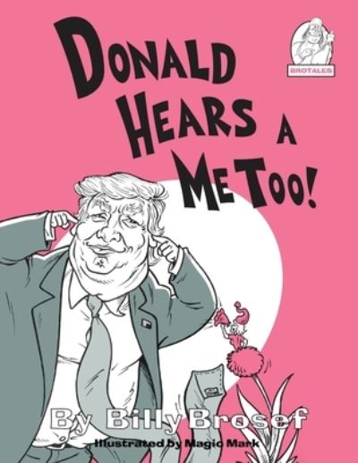 Cover for Billy Brosef · Donald Hears A Me Too (Pocketbok) (2019)