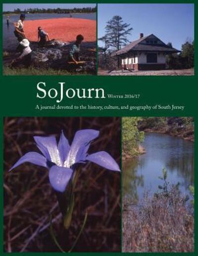 Cover for Thomas E Kinsella · SoJourn 1.2: A journal devoted to the history, culture, and geography of South Jersey (Taschenbuch) (2017)