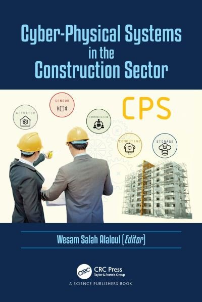 Cover for Qureshi, Abdul Hannan (Civil and Env Engineering Dep, Malaysia) · Cyber-Physical Systems in the Construction Sector (Gebundenes Buch) (2022)