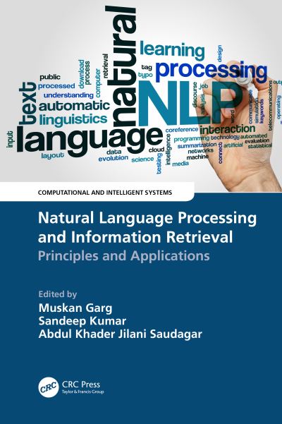 Natural Language Processing and Information Retrieval: Principles and Applications - Computational and Intelligent Systems - - Books - Taylor & Francis Ltd - 9781032154923 - November 28, 2023
