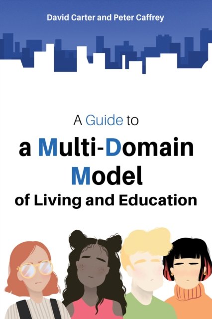 Cover for David Carter · A Guide to a Multi-Domain Model of Living and Education (Paperback Book) (2024)