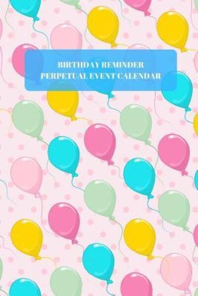 Cover for 8333 Publishing · Birthday Reminder Perpetual Event Calendar (Paperback Book) (2019)