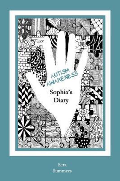 Cover for Sera Summers · Autism Awareness Sophia's Diary (Paperback Book) (2019)