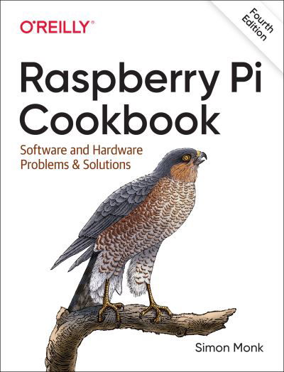 Cover for Simon Monk · Raspberry Pi Cookbook, 4E: Software and Hardware Problems and Solutions (Taschenbuch) (2022)