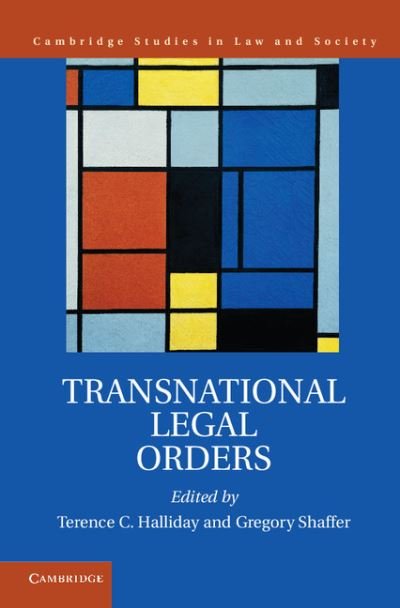 Cover for Terence C Halliday · Transnational Legal Orders - Cambridge Studies in Law and Society (Gebundenes Buch) (2015)