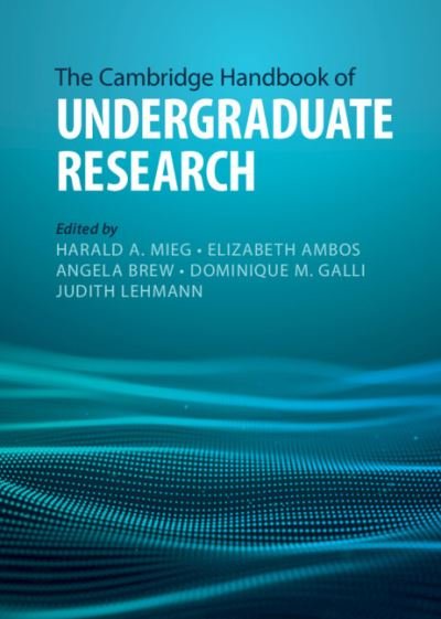 Cover for Harald A. Mieg · The Cambridge Handbook of Undergraduate Research - Cambridge Handbooks in Education (Hardcover Book) (2022)