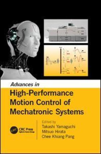 Cover for Takashi Yamaguchi · Advances in High-Performance Motion Control of Mechatronic Systems (Paperback Book) (2017)